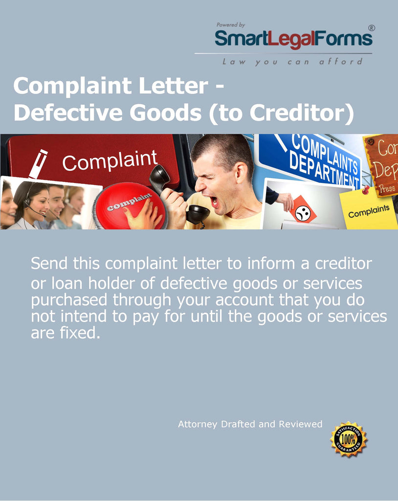 Complaint Letter - Defective Goods (to Creditor) - SmartLegalForms
