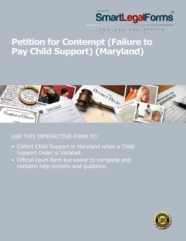 Maryland Petition for Contempt (Failure to Pay Child Support). - SmartLegalForms
