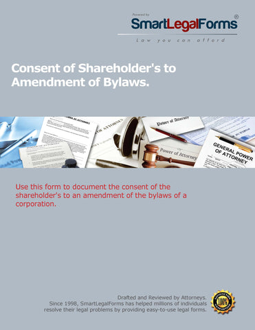 Consent of Shareholder's to Amend the ByLaws - SmartLegalForms