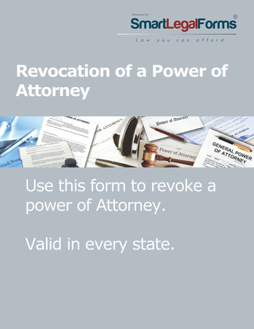 Revocation of a Power of Attorney - SmartLegalForms